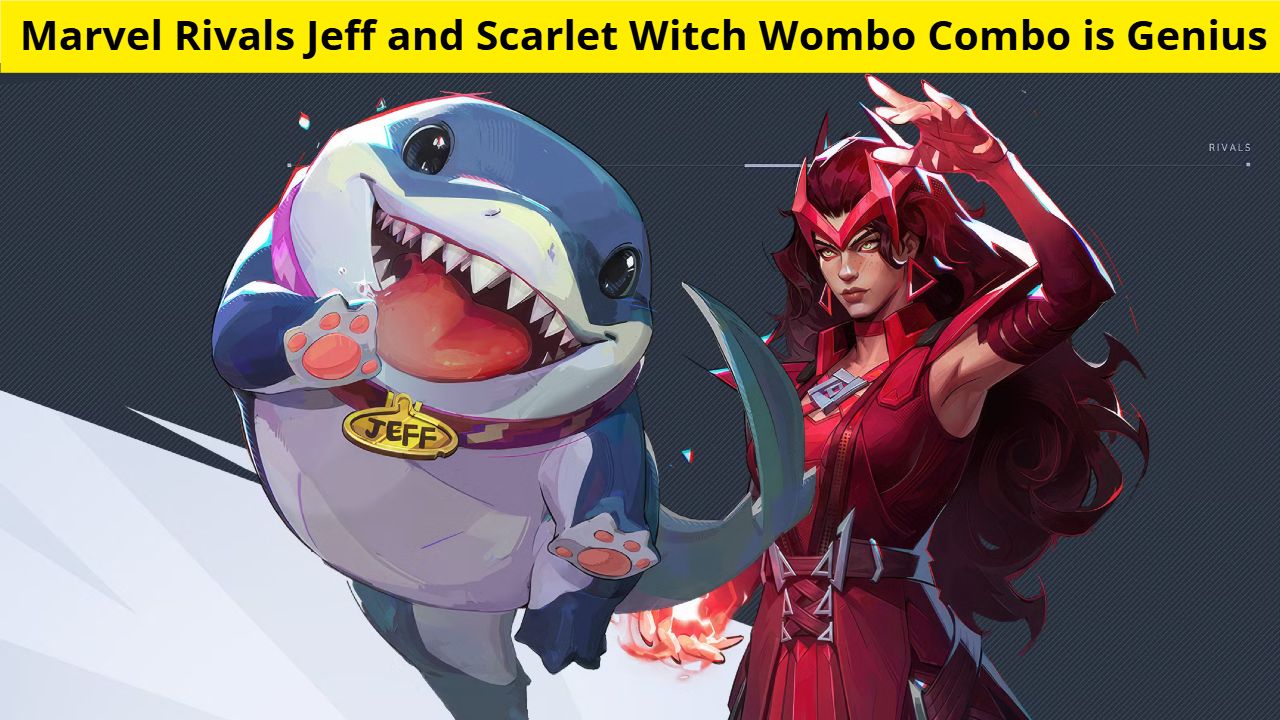 Marvel Rivals Jeff and Scarlet Witch Wombo Combo is Genius